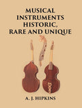 MUSICAL INSTRUMENTS HISTORIC, RARE AND UNIQUE - Gyan Books