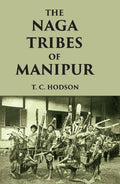 THE NÀGA TRIBES OF MANIPUR - Gyan Books