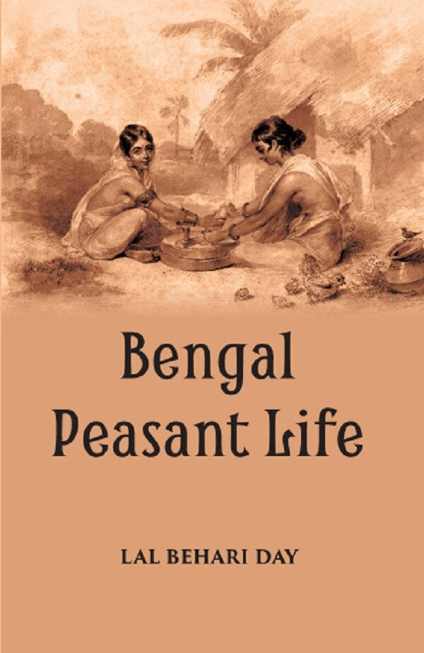 BENGAL PEASANT LIFE - Gyan Books