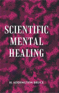 SCIENTIFIC MENTAL HEALING - Gyan Books