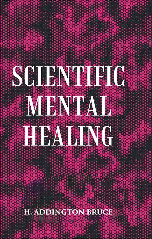 SCIENTIFIC MENTAL HEALING - Gyan Books