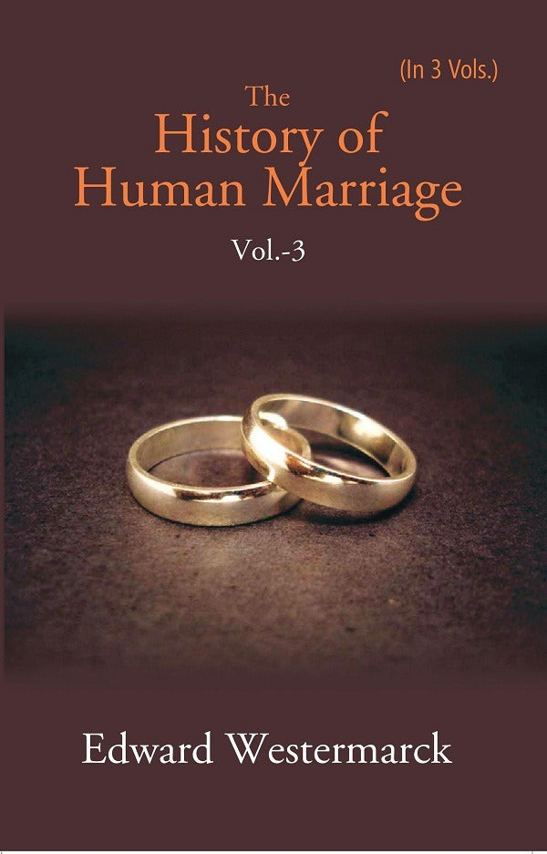 The History of Human Marriage Volume 3rd - Gyan Books