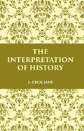 THE INTERPRETATION OF HISTORY - Gyan Books