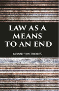 LAW AS A MEANS TO AN END - Gyan Books