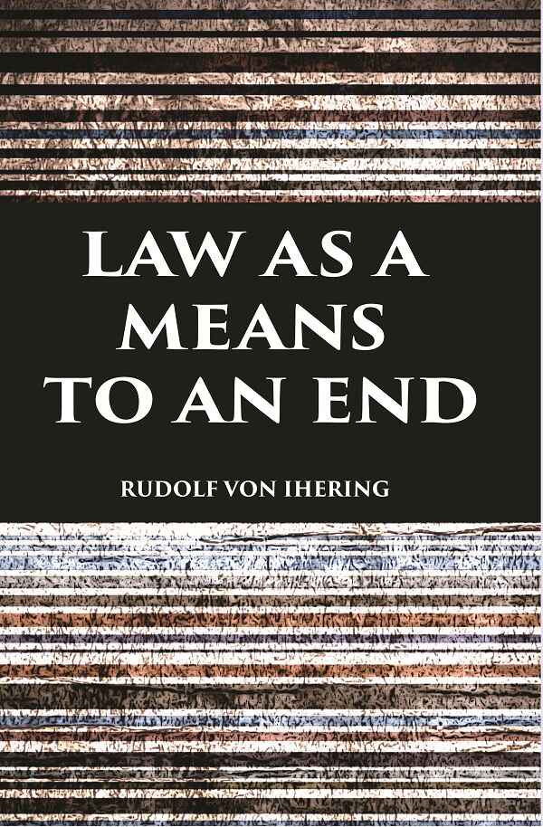 LAW AS A MEANS TO AN END - Gyan Books
