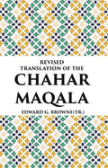 REVISED TRANSLATION OF THE CHAHAR MAQALA - Gyan Books