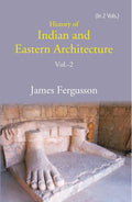 History of Indian and Eastern Architecture 2nd - Gyan Books