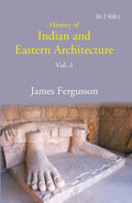 History of Indian and Eastern Architecture 1st - Gyan Books