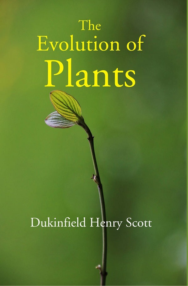 The Evolution of Plants - Gyan Books