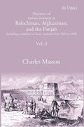 Narrative of various journeys in Balochistan, Afghanistan, and the Panjab: Including a residence in those countries from 1826 to 1838 3rd - Gyan Books