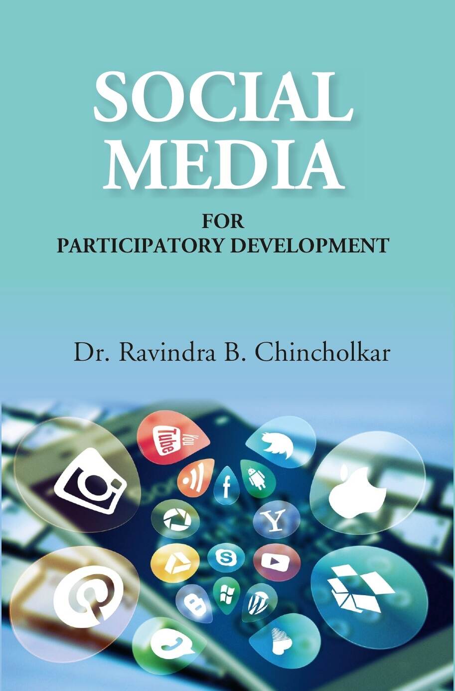 Social Media for Participatory Development - Gyan Books