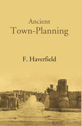 Ancient Town-Planning - Gyan Books