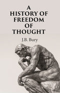 A History of Freedom of Thought - Gyan Books
