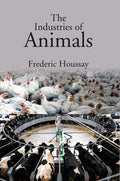 The Industries of Animals - Gyan Books