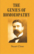 The Genius of Homoeopathy - Gyan Books