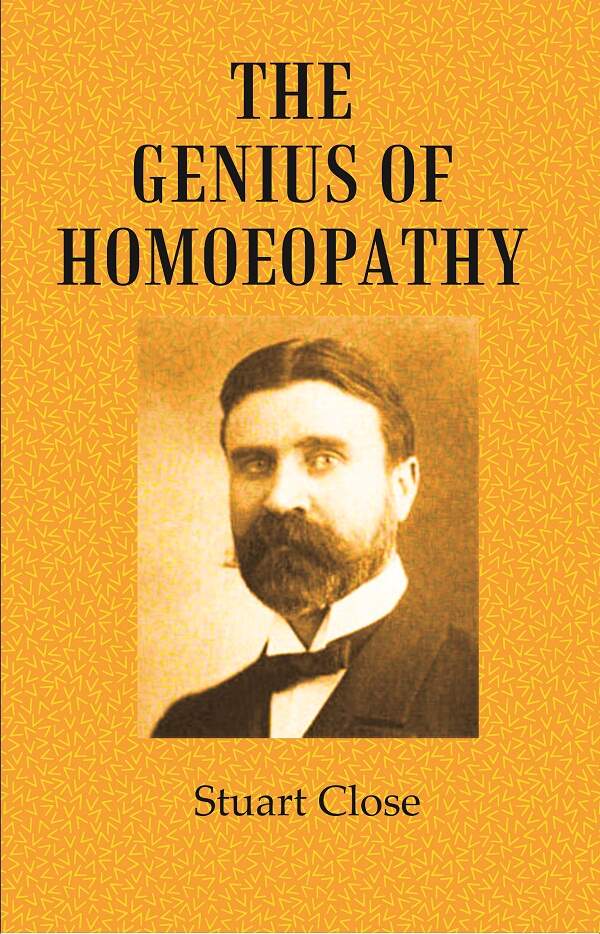 The Genius of Homoeopathy - Gyan Books
