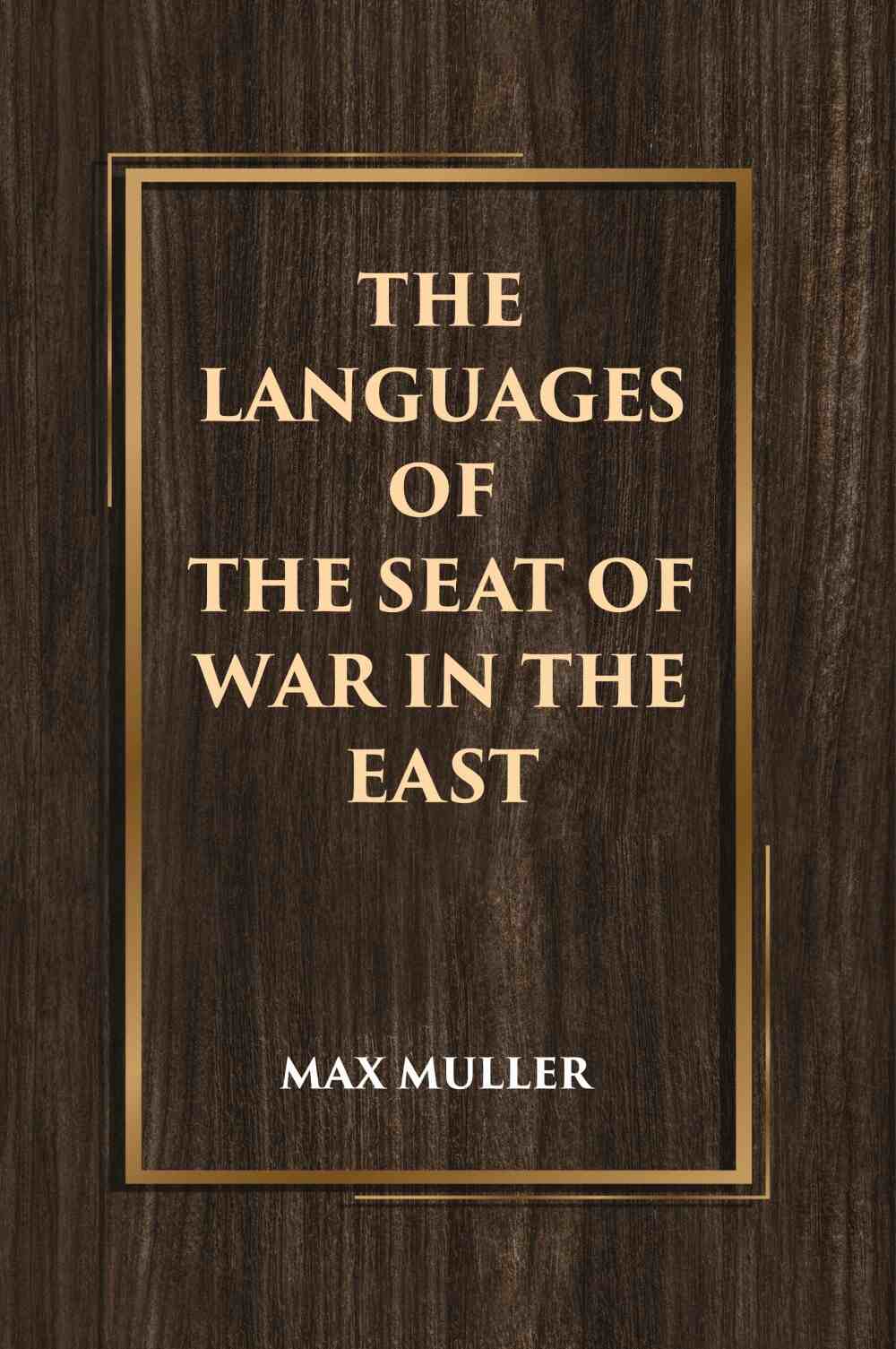 The Languages of the Seat of War in the East - Gyan Books