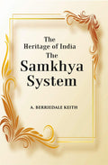 The Heritage of India The Samkhya System: A History of the Samkhya Philosophy - Gyan Books