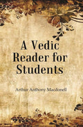A Vedic Reader for Students - Gyan Books