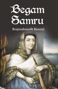 Begam Samru - Gyan Books