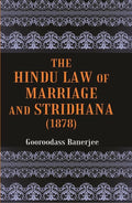 The Hindu Law of Marriage and Stridhana: Tagore Law Lectures-1878 - Gyan Books