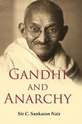 Gandhi and Anarchy - Gyan Books