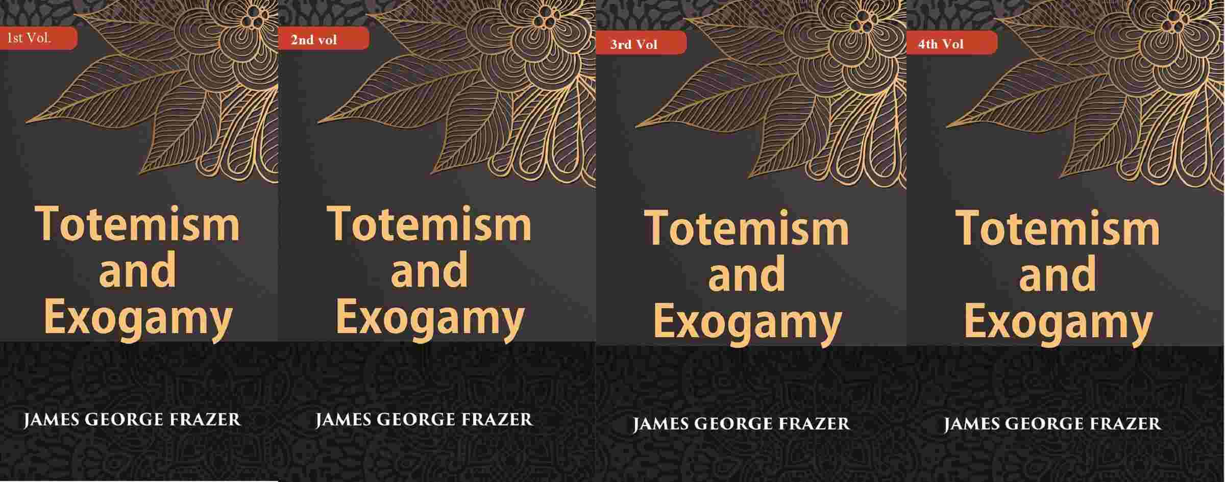Totemism And Exogamy In 4 Vol. Set - Gyan Books