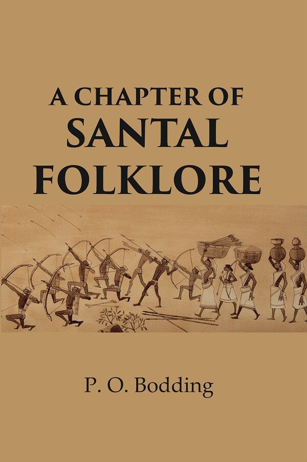 A Chapter of Santal folklore - Gyan Books