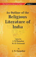 The Religious Quest of India: An Outline of the Religious Literature of India Series : 1 - Gyan Books