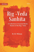Rig -Veda - Sanhita : A Collection of Ancient Hindu Hymns of the Rig - Veda 6th - Gyan Books