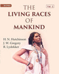 The Living Races Of Mankind: A Popular Illustrated Account Of The Customs, Habits, Pursuits, Feats And - Gyan Books