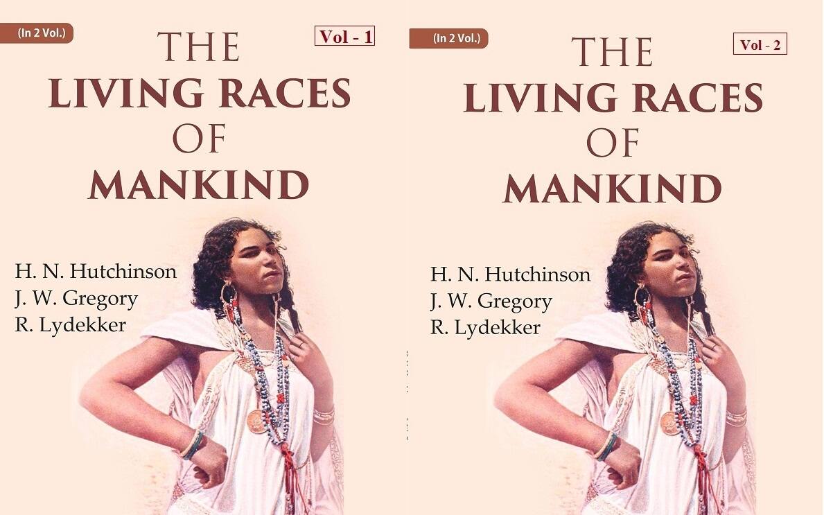 The Living Races Of Mankind: A Popular Illustrated Account Of The Customs, Habits, Pursuits, 2 Vols. Set - Gyan Books
