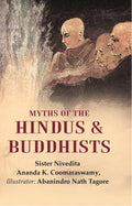 Myths of the Hindus & Buddhists - Gyan Books