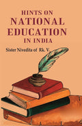 Hints on National Education in India - Gyan Books