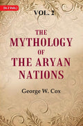 The Mythology of the Aryan Nations 2nd - Gyan Books