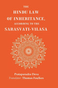 The Hindu Law of Inheritance, According to the Sarasvati-Vilasa - Gyan Books