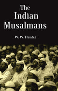 The Indian Musalmans - Gyan Books