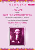 Memoirs of the Life of the Right Hon. Warren Hastings: First Governor-General of Bengal. Compiled From Original Papers 1st - Gyan Books