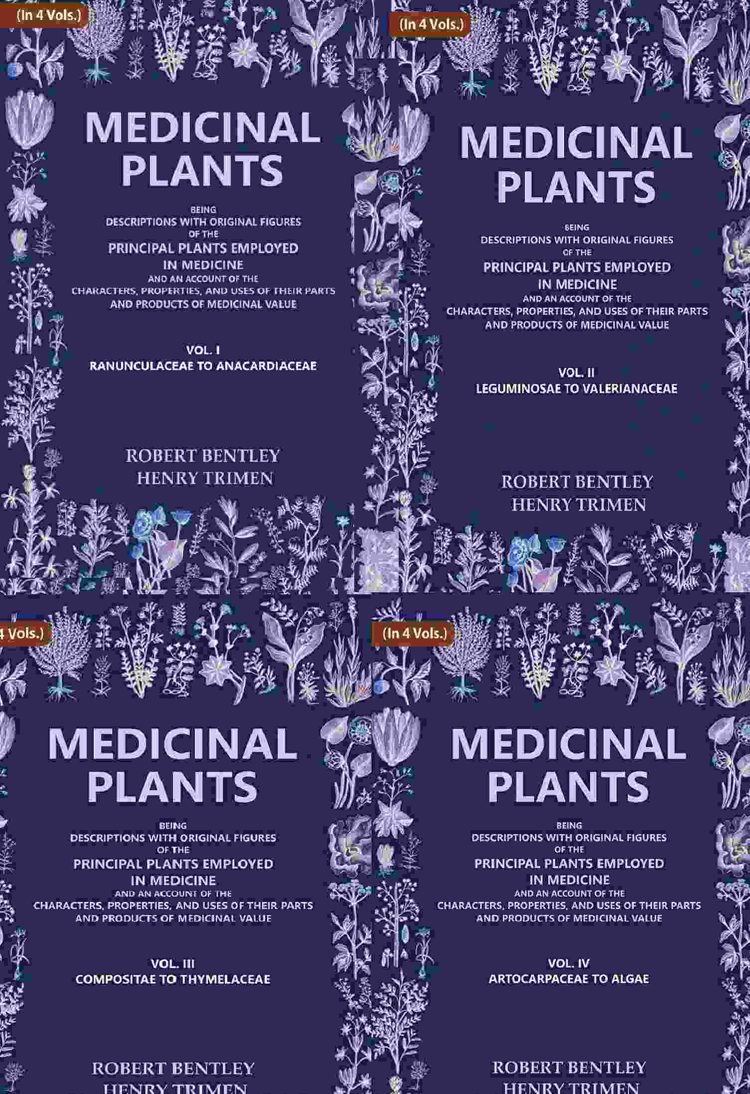 Medicinal Plants: Being Descriptions With Original Figures Of The Principal Plants Employed 4 Vols. Set - Gyan Books