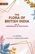 The Flora of British India: Caprifoliaceae to Apocynaceae 3rd - Gyan Books