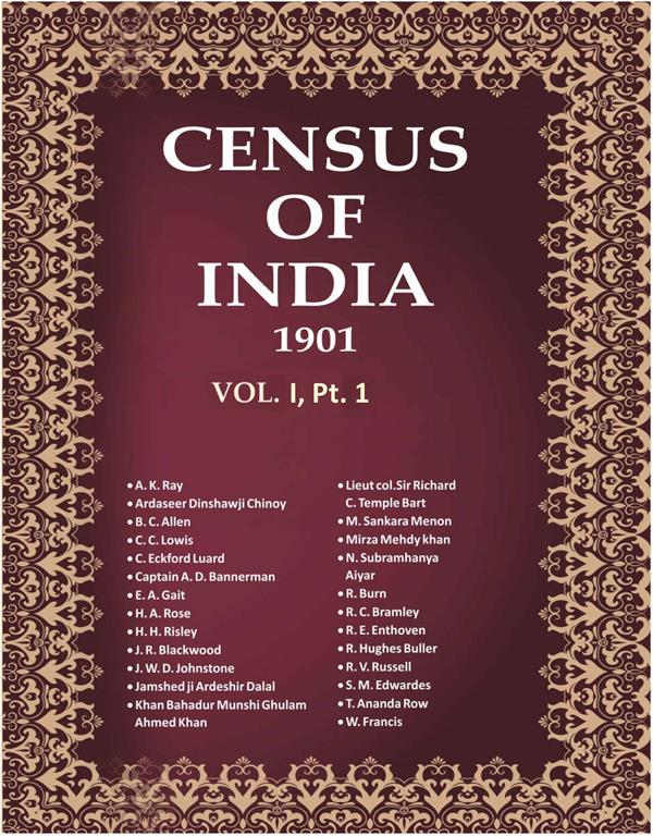 Census of India 1901: India - Report Book 1 Vol. I, Pt. 1 - Gyan Books