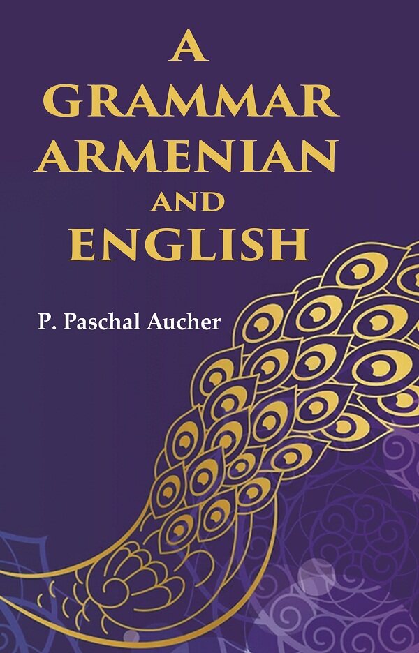 A Grammar Armenian and English - Gyan Books