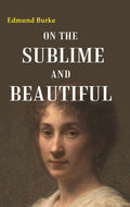 On the Sublime and Beautiful - Gyan Books