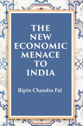 The New Economic Menace to India - Gyan Books