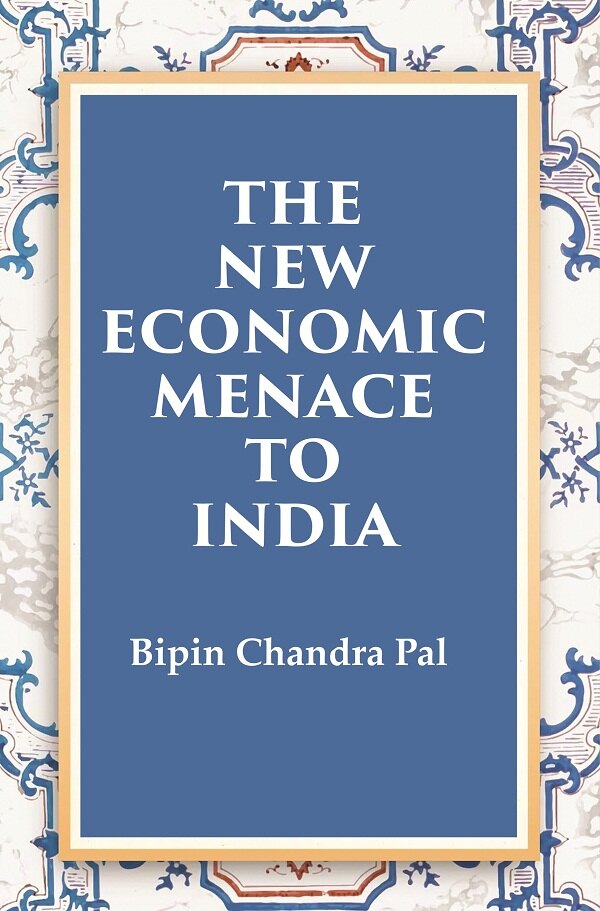 The New Economic Menace to India - Gyan Books