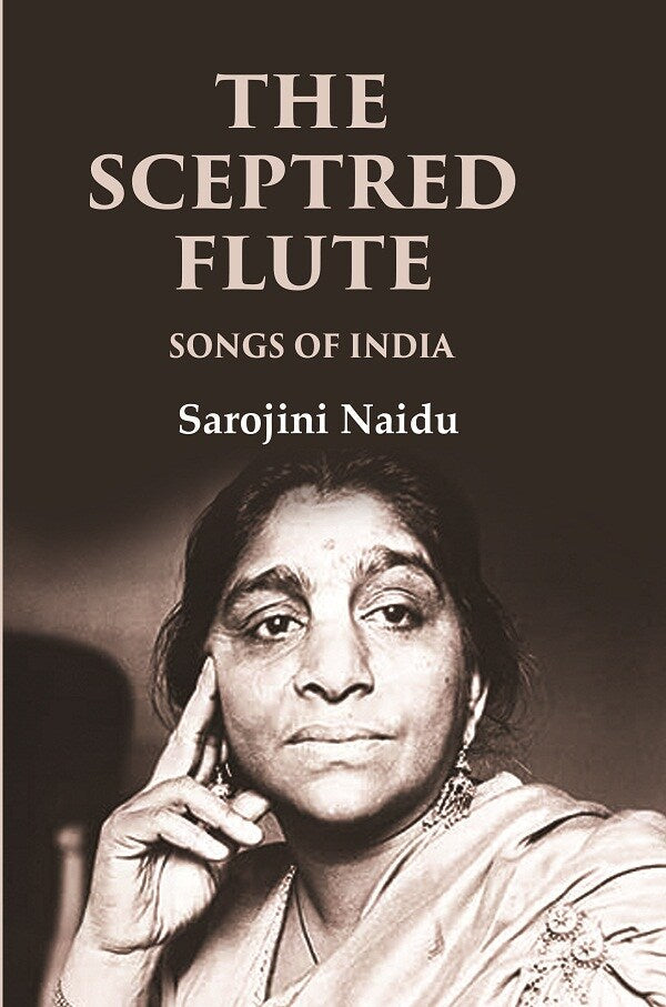 The Sceptred Flute Songs of India - Gyan Books