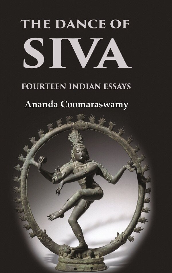 The Dance of Siva Fourteen Indian Essays - Gyan Books