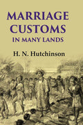 Marriage Customs in Many Lands - Gyan Books