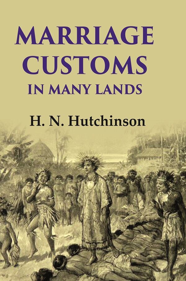 Marriage Customs in Many Lands - Gyan Books