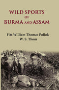 Wild sports of Burma and Assam - Gyan Books